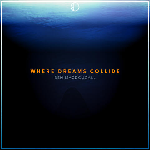 Where Dreams Collide