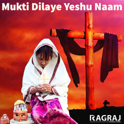 Mukti Dilaye Yeshu Naam - Male