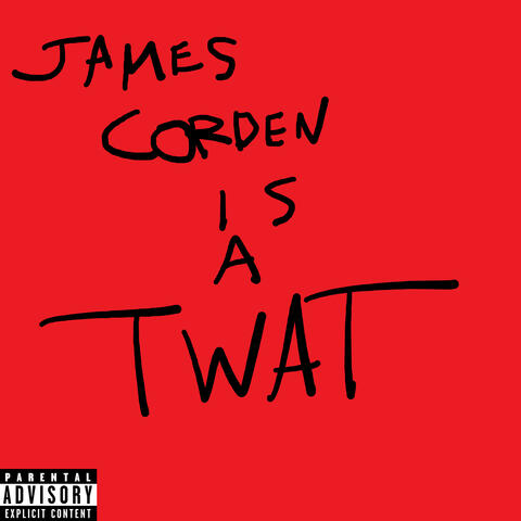 James Corden Is A Twat