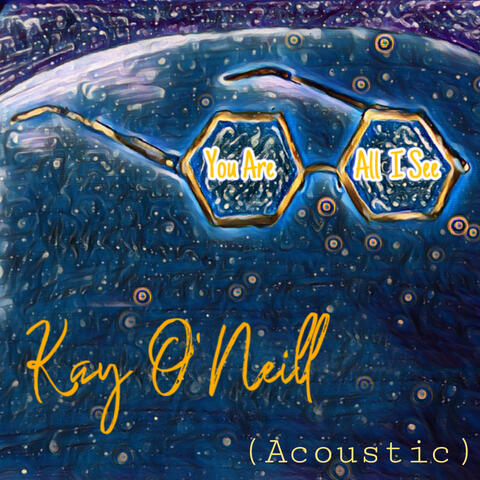 You Are All I See (Acoustic)