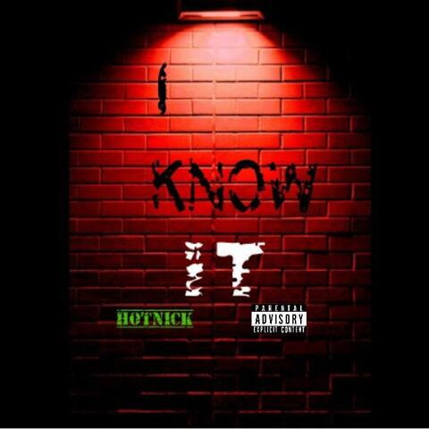 I Know It