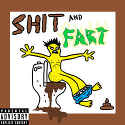 Shit and Fart