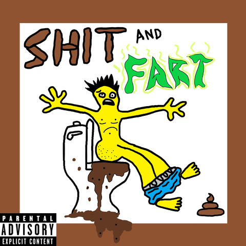 Shit and Fart