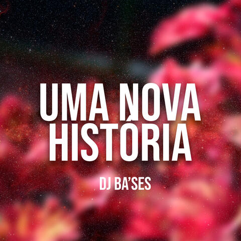 Uma Nova História