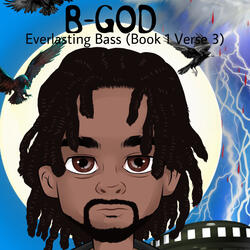 Everlasting Bass (Book 1 Verse 3)
