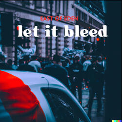 Let it bleed