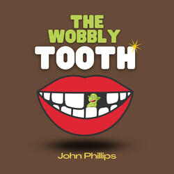 The Wobbly Tooth