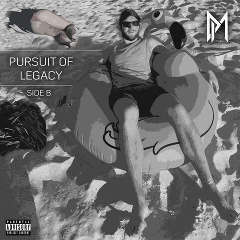 Pursuit of Legacy: Side B