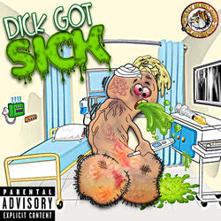 Dick Got Sick