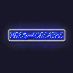 Hoes and Cocaine