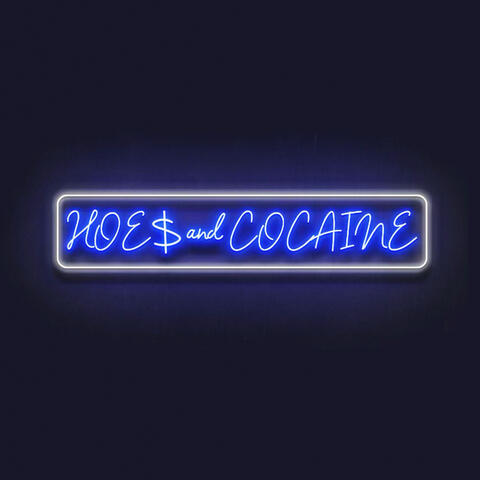 Hoes and Cocaine