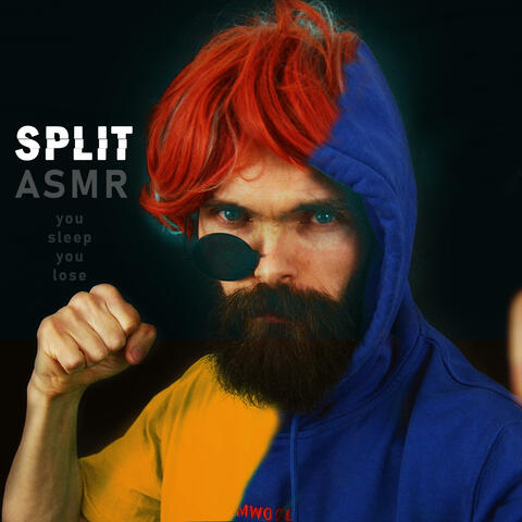 Split Asmr - You Sleep You Lose