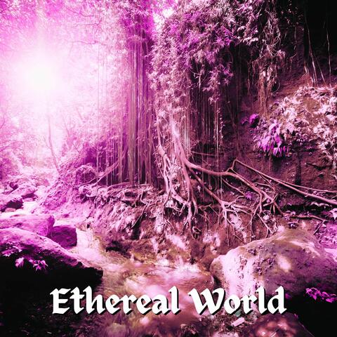 Ethereal World