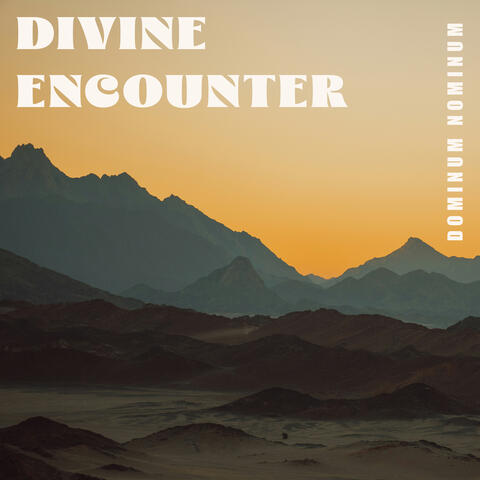 Divine Encounter