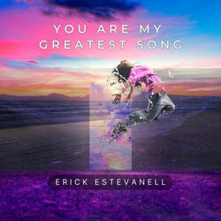 You are my Greatest Song