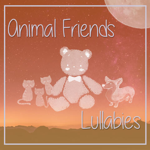 Animal Friends Lullabies