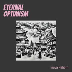 Eternal Optimism