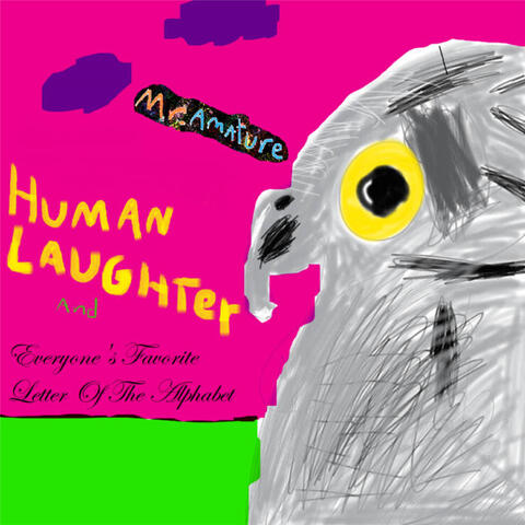Human Laughter And Everyone's Favorite Letter Of The Alphabet