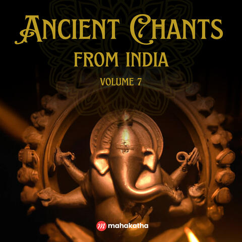 Ancient Chants from India, Vol. 7