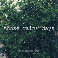 those rainy days