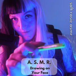 A.S.M.R. Drawing on Your Face, Pt. 11
