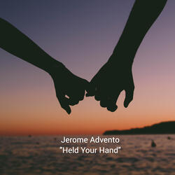 Held Your Hand