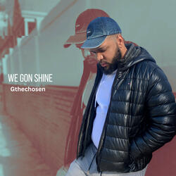We Gon Shine