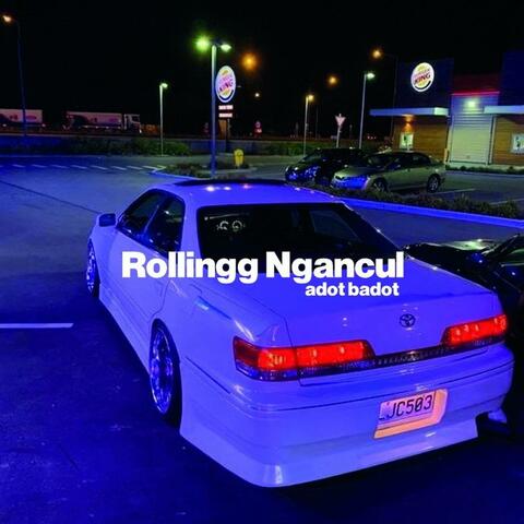Rollingg Ngancul