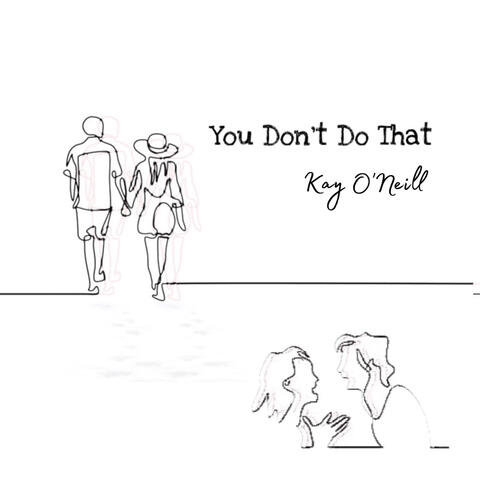 You Don't Do That