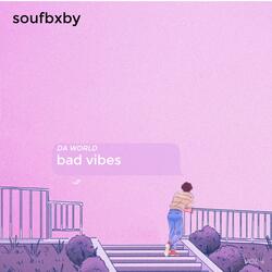 Bad Vibes