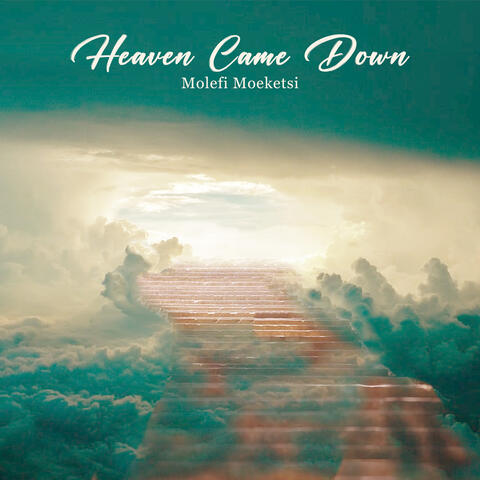 Heaven Came Down