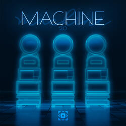Machine, Pt. 2