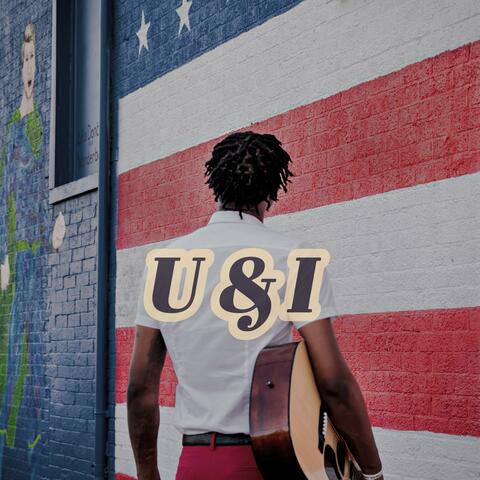 U & I