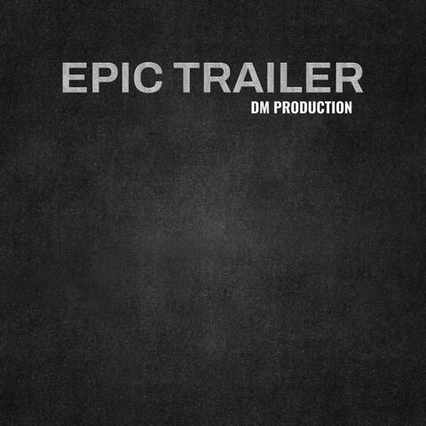 Epic Trailer
