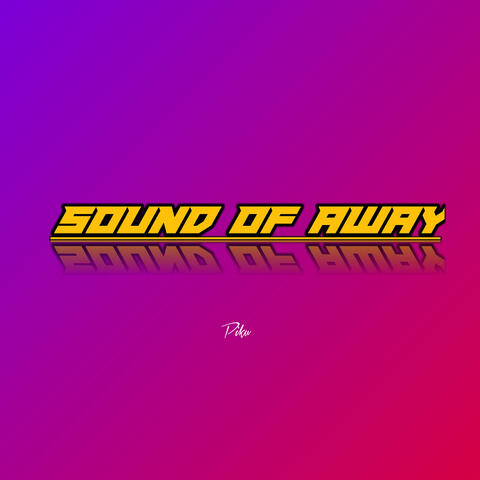 Sound Of Away