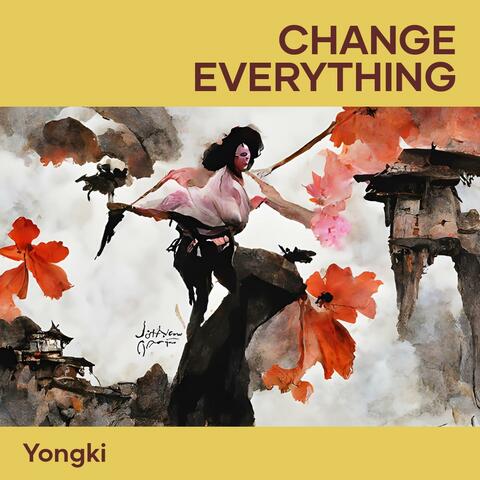 Change Everything