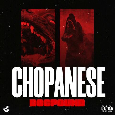 Chopanese: Dogpound