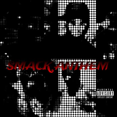 Smack Anthem