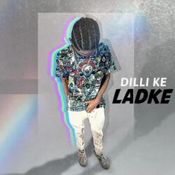 DILLI KE LADKE