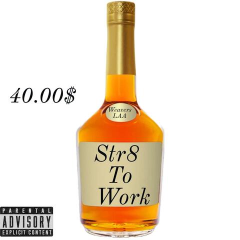 Str8 To Work