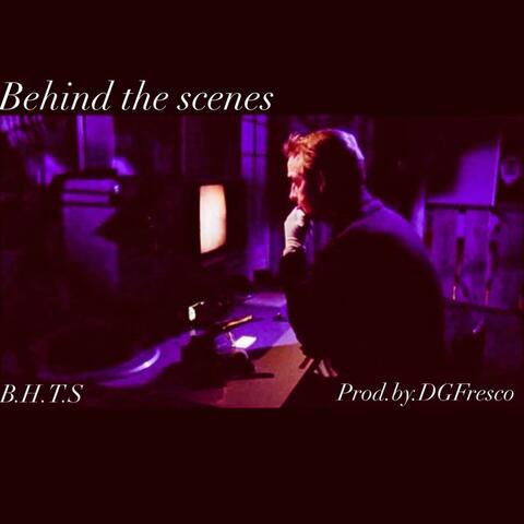 Behind The Scenes/B.H.T.S