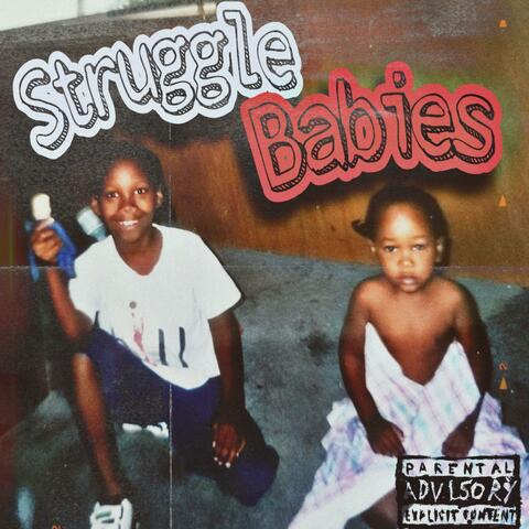 Struggle Babies