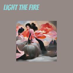 Light the Fire