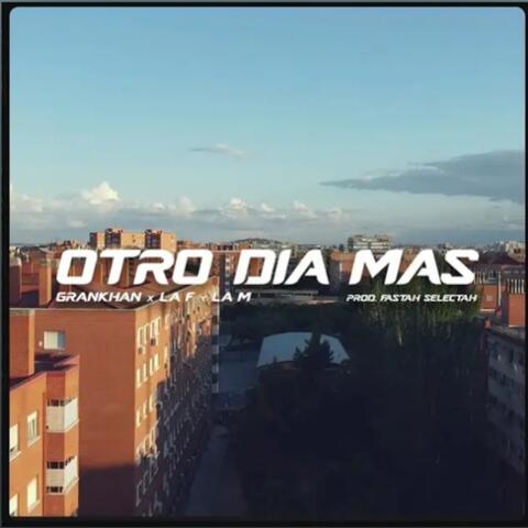 Otro dia mas