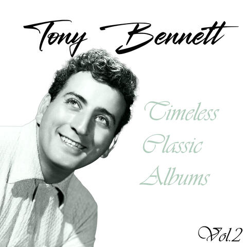 Tony Bennett, Timeless Classic Albums Vol. 2