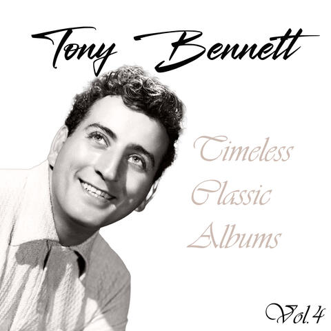 Tony Bennett, Timeless Classic Albums Vol. 4