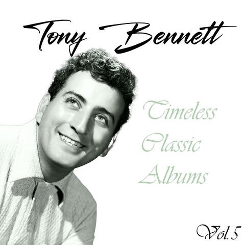 Tony Bennett, Timeless Classic Albums Vol. 5