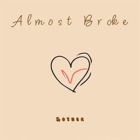 almost broke