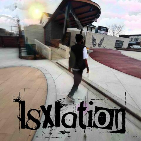 Isxlation