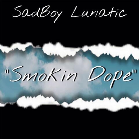 Smokin’ Dope